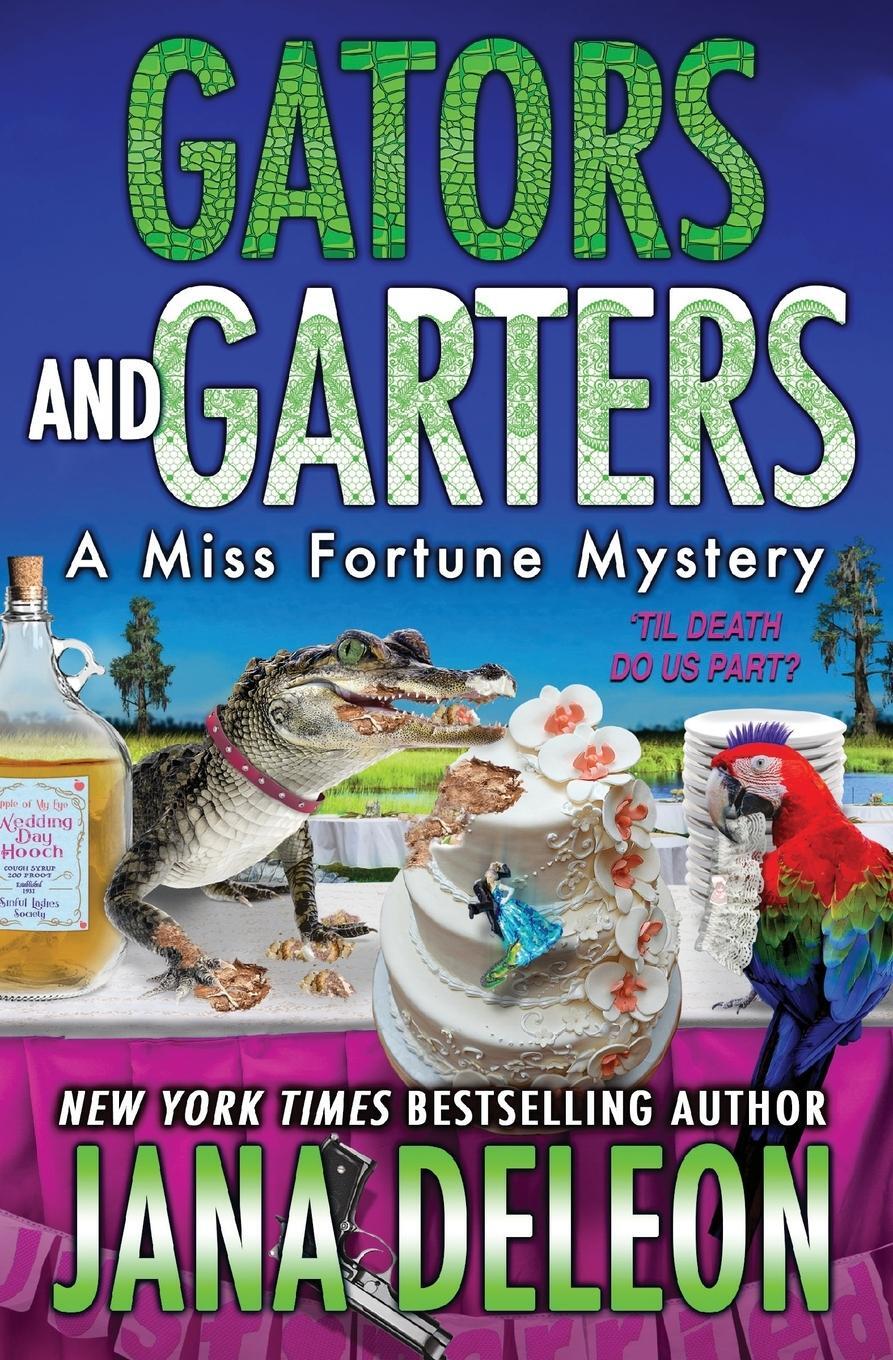 Cover: 9781940270760 | Gators and Garters | Jana Deleon | Taschenbuch | Paperback | Englisch
