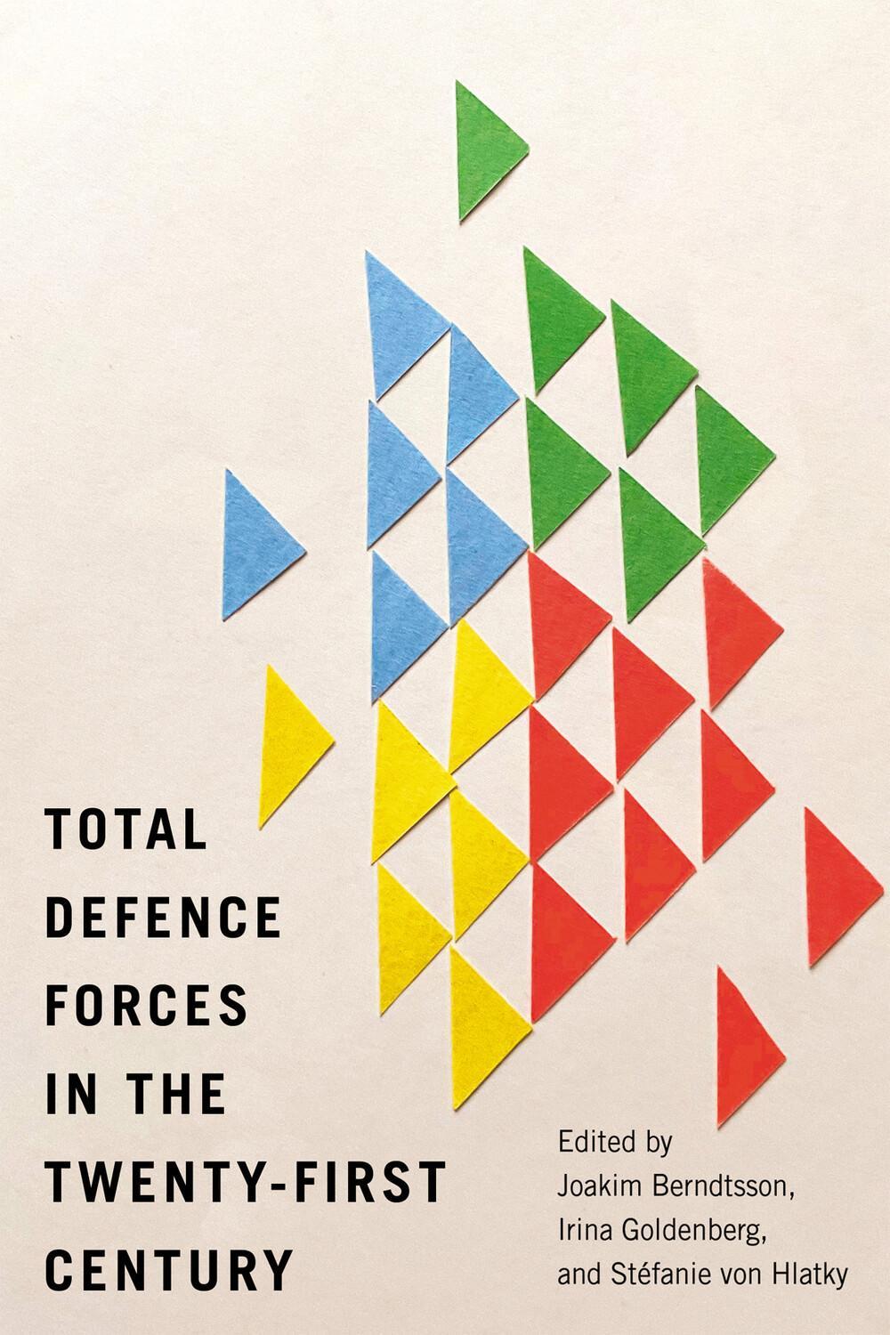 Cover: 9780228019299 | Total Defence Forces in the Twenty-First Century | Volume 20 | Buch