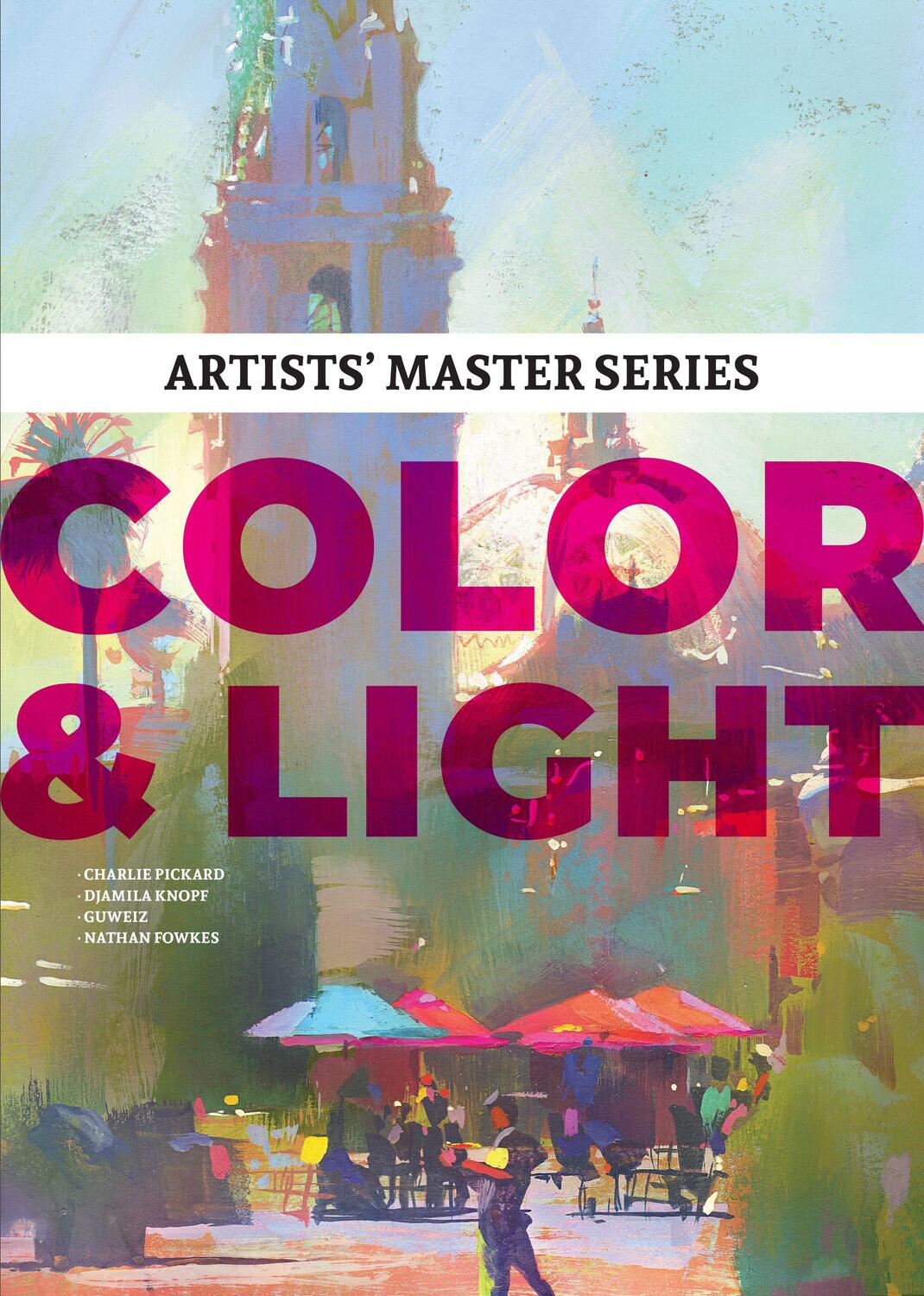 Cover: 9781912843411 | Artists' Master Series: Color and Light | Taschenbuch | Englisch