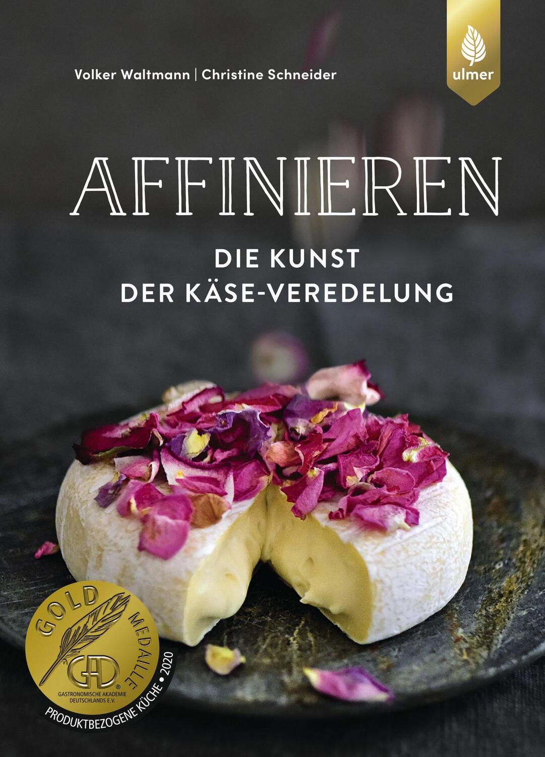 Cover: 9783818608132 | Affinieren - die Kunst der Käse-Veredelung | Volker Waltmann (u. a.)