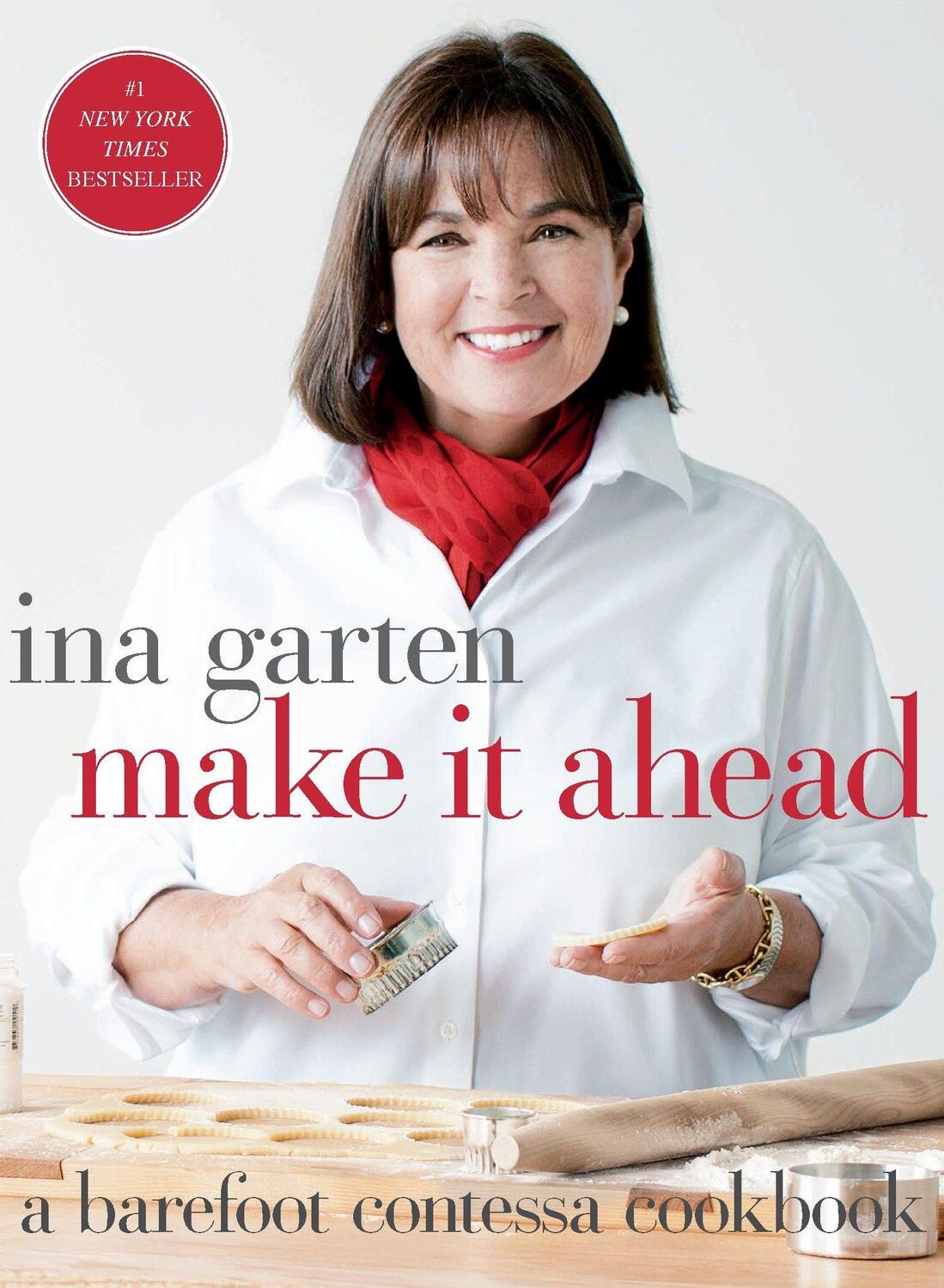 Cover: 9780307464880 | Make It Ahead: A Barefoot Contessa Cookbook | Ina Garten | Buch | 2014