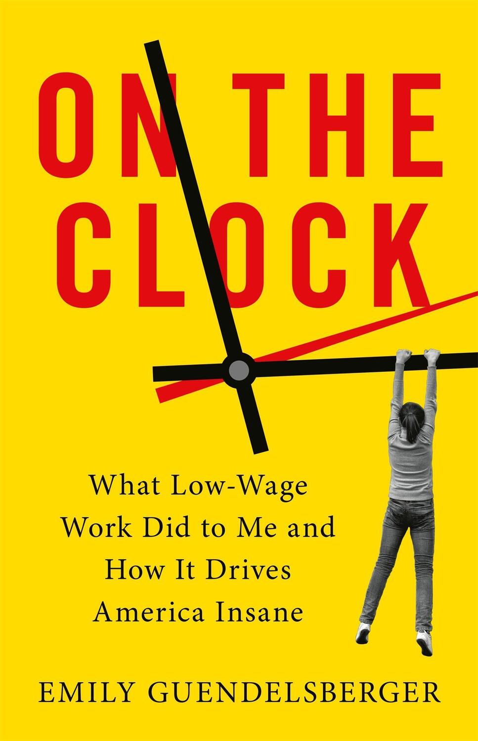 Cover: 9780316509015 | On the Clock | Emily Guendelsberger | Taschenbuch | Englisch | 2020