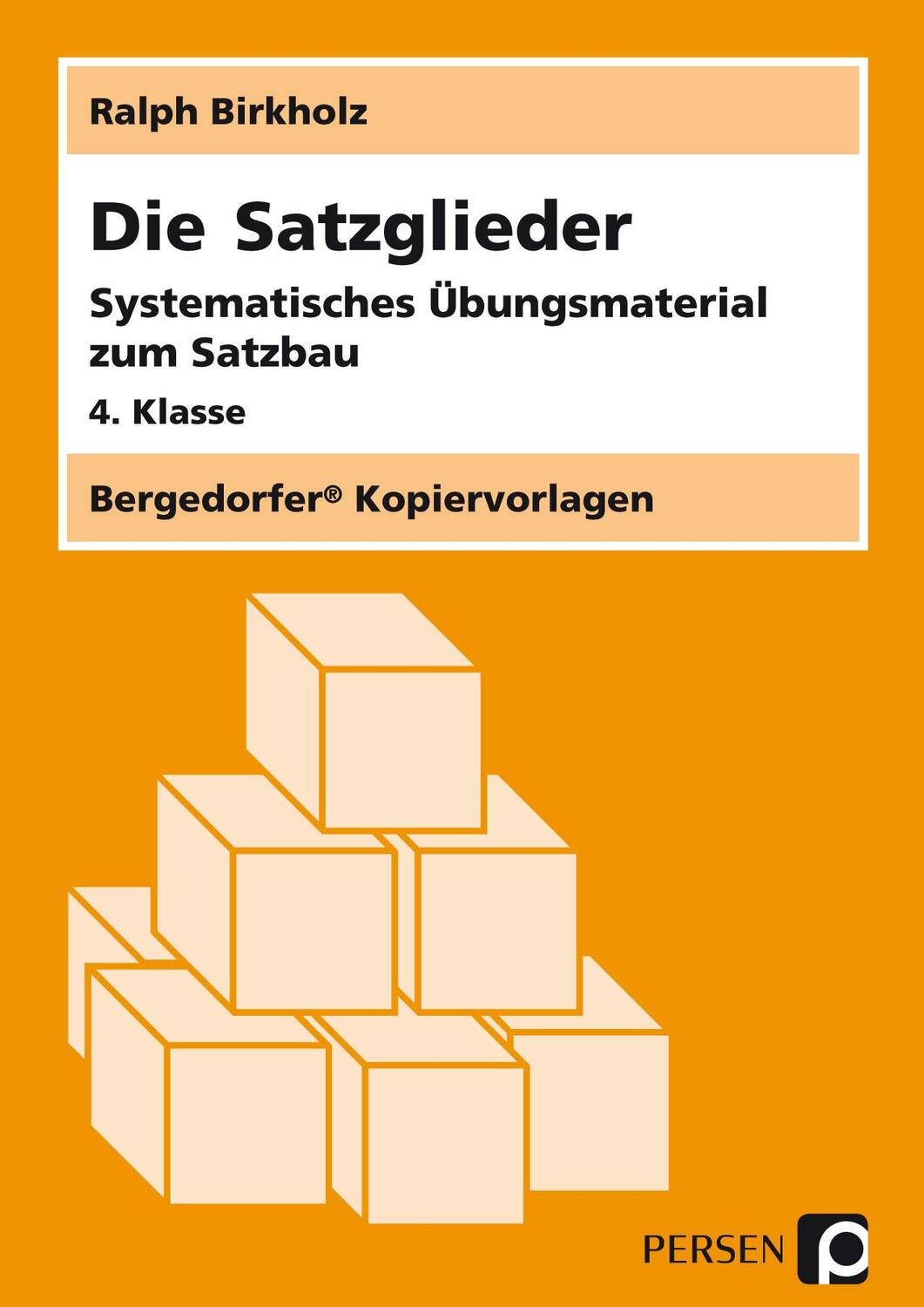 Cover: 9783403210405 | Die Satzglieder | Ralph Birkholz | Mappe | Deutsch | 2014
