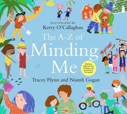 Cover: 9780717194292 | The A-Z of Minding Me | Niamh Gogan (u. a.) | Buch | Gebunden | 2022