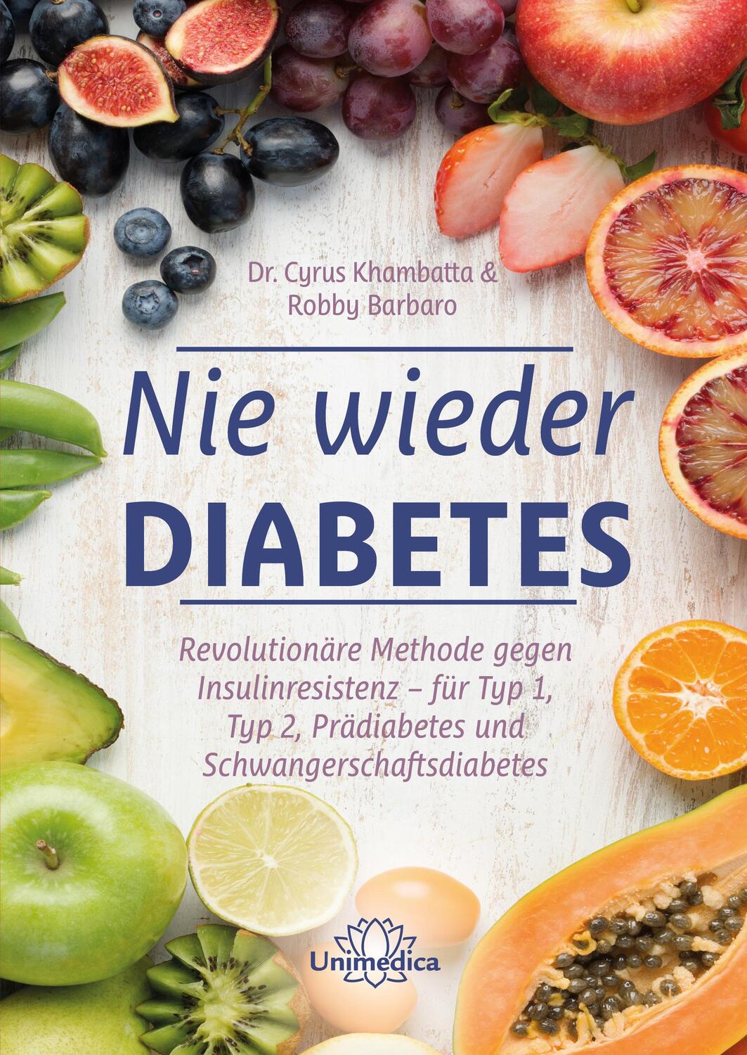 Cover: 9783962572433 | Nie wieder Diabetes | Cyrus Khambatta (u. a.) | Taschenbuch | Deutsch