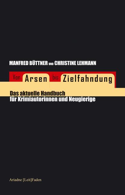 Cover: 9783886197200 | Von Arsen bis Zielfahndung | Manfred Büttner (u. a.) | Taschenbuch