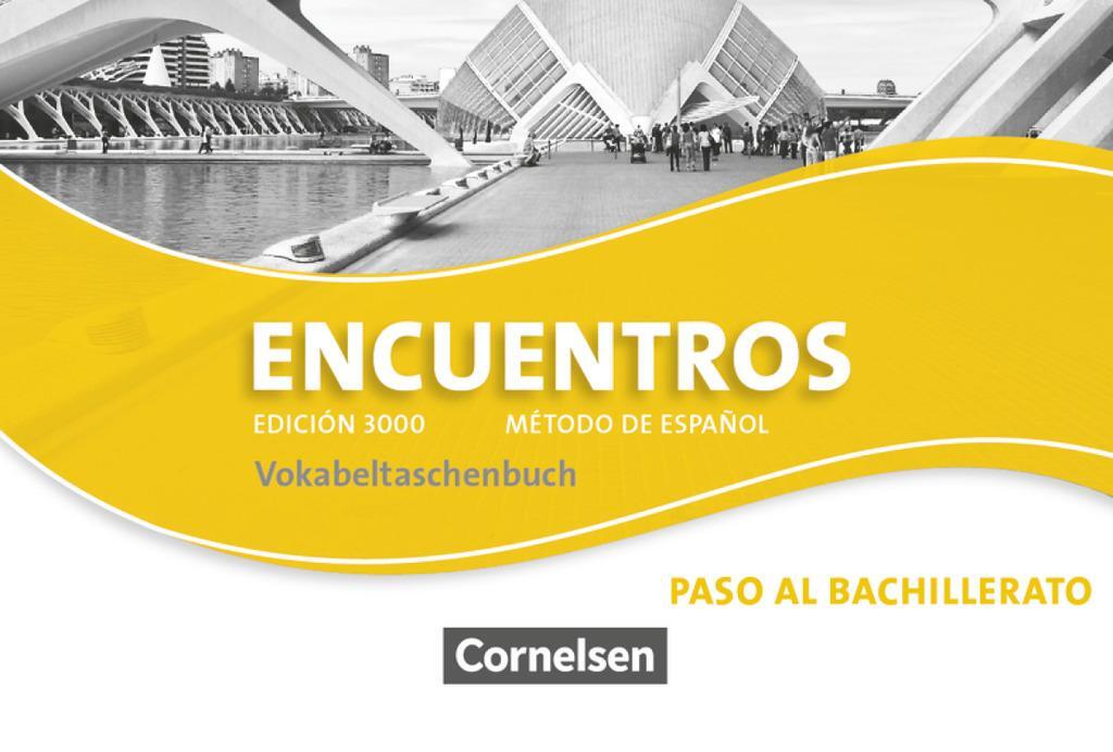 Cover: 9783065203685 | Encuentros. Edición 3000. Vokabeltaschenbuch. Paso al bachillerato