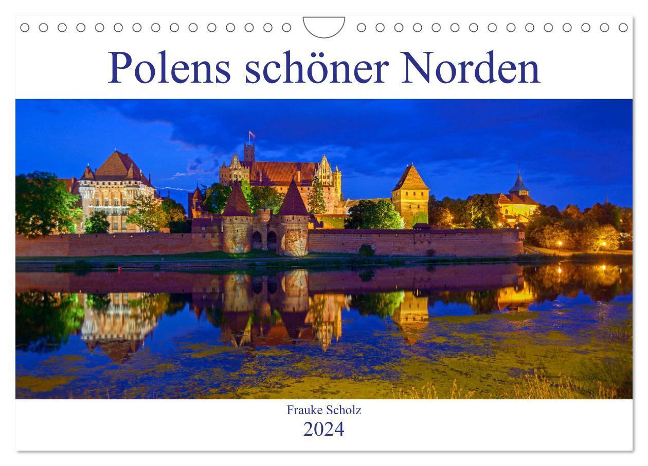 Cover: 9783383040825 | Polens schöner Norden (Wandkalender 2024 DIN A4 quer), CALVENDO...