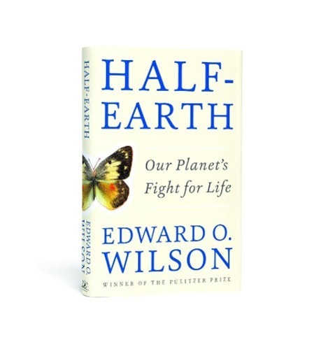 Cover: 9781631490828 | Half-Earth: Our Planet's Fight for Life | Edward O. Wilson | Buch