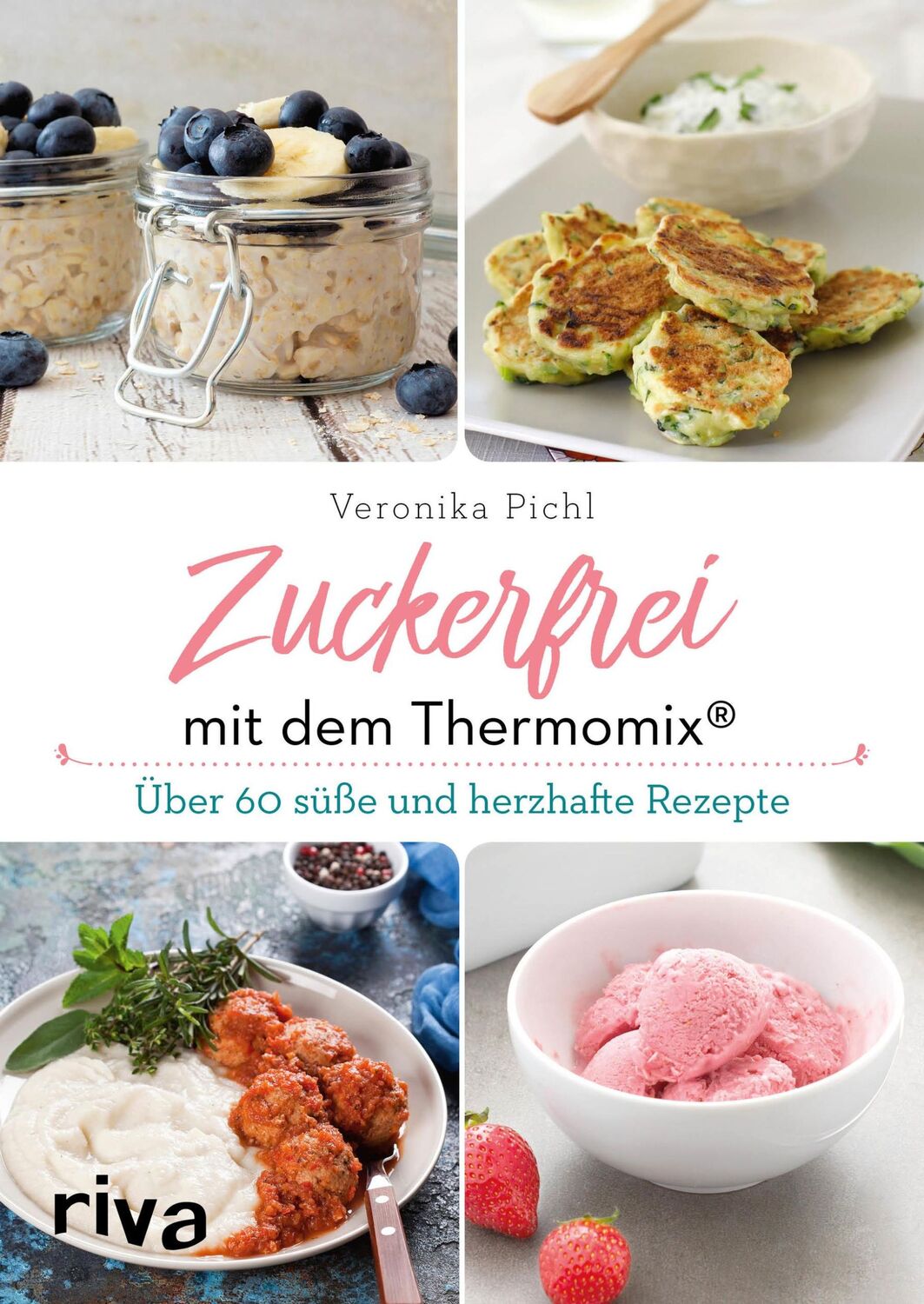 Cover: 9783742308917 | Zuckerfrei mit dem Thermomix® | Über 60 süße und herzhafte Rezepte