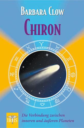 Cover: 9783890605708 | Chiron | Die Verbindung zwischen inneren und äußeren Planeten | Clow