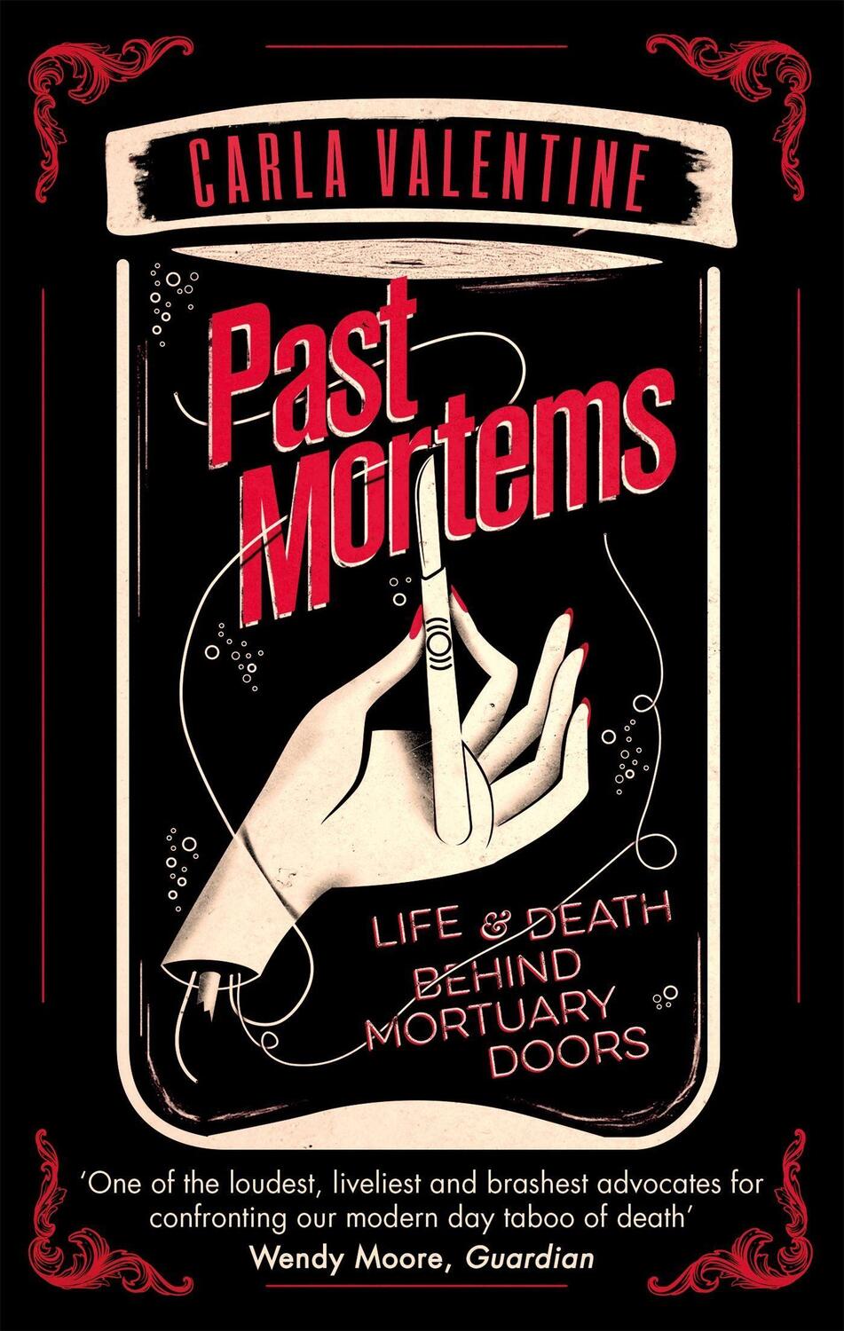 Cover: 9780751565348 | Past Mortems | Life and death behind mortuary doors | Carla Valentine
