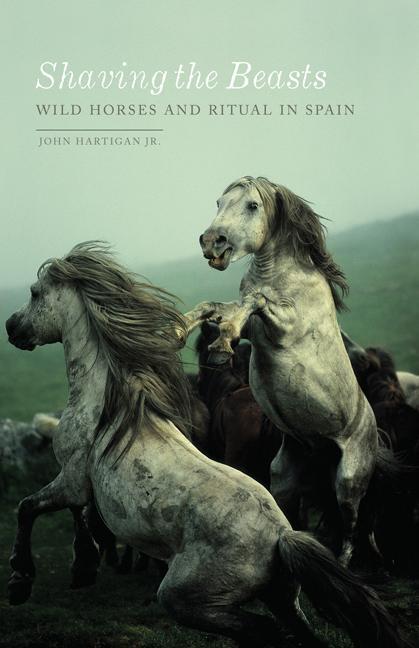 Cover: 9781517904746 | Shaving the Beasts | Wild Horses and Ritual in Spain | Jr. | Buch