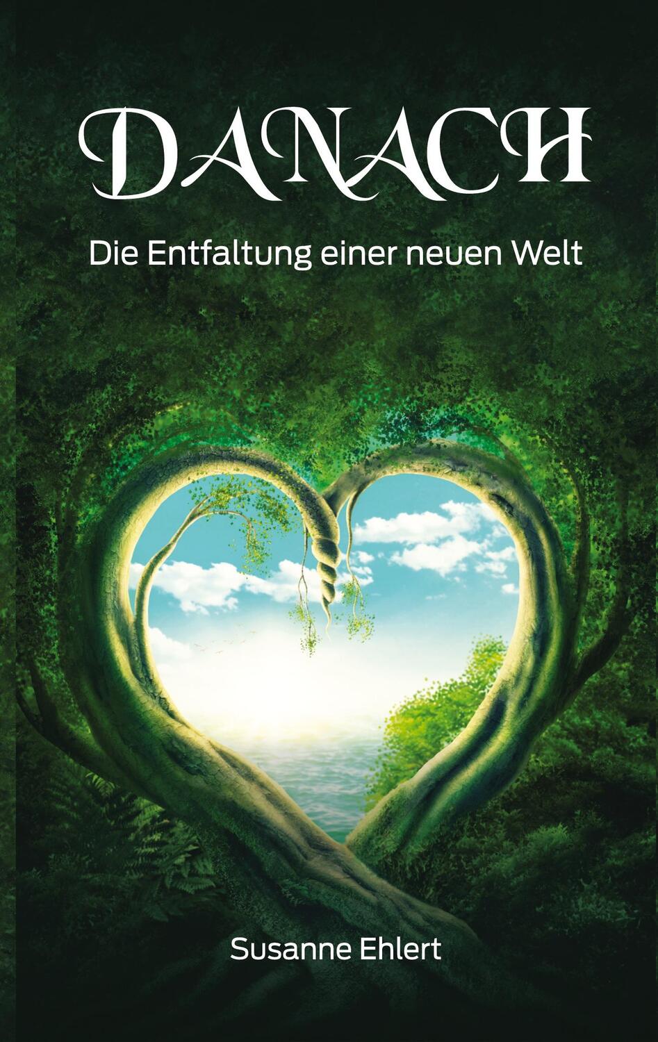 Cover: 9783347776319 | Danach | Die Entfaltung einer neuen Welt | Susanne Ehlert | Buch