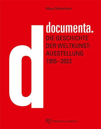 Cover: 9783949111099 | documenta. | Die Geschichte der Weltkunstausstellung 1955-2022 | Buch