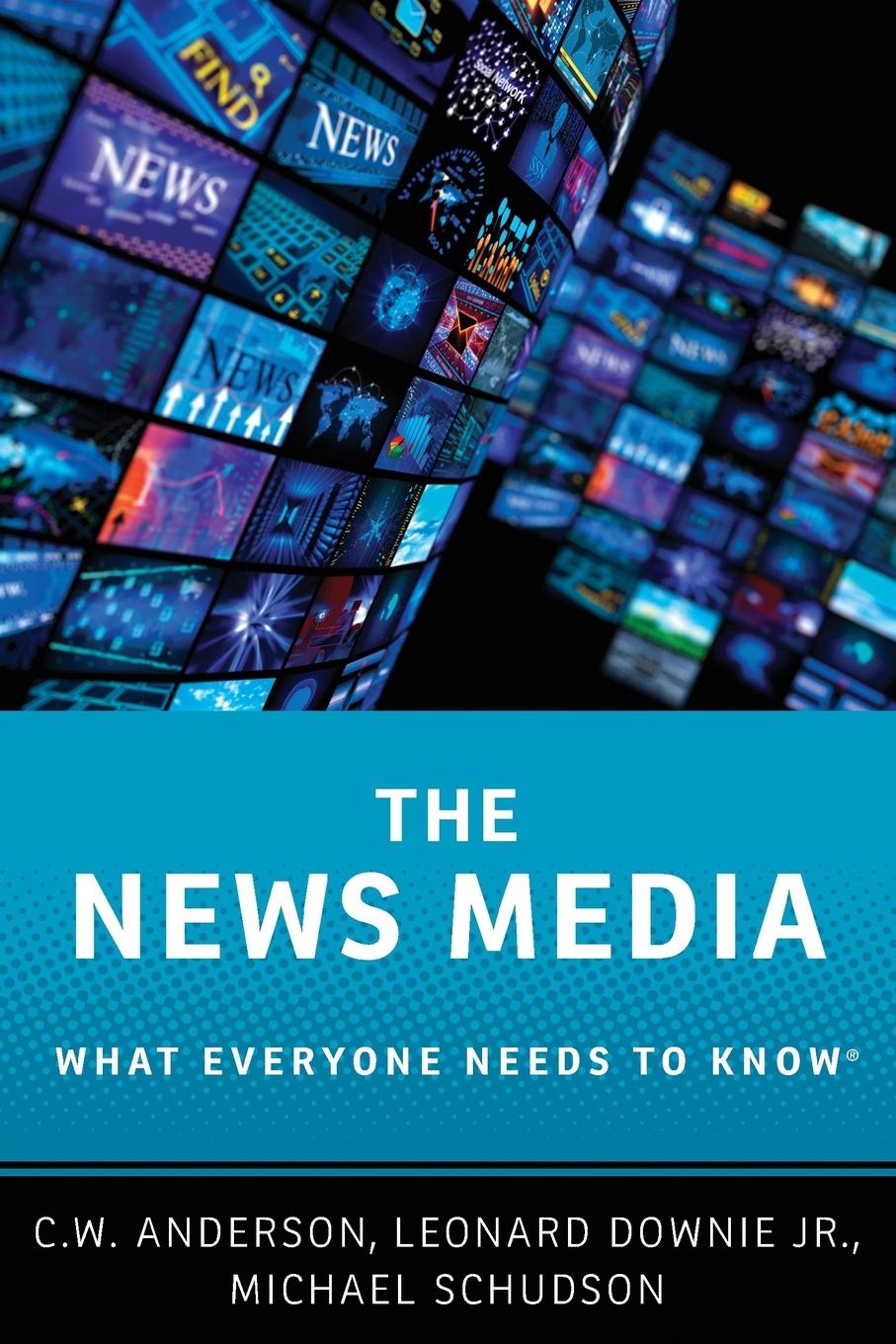 Cover: 9780190206208 | News Media | What Everyone Needs to Know | C. W. Anderson (u. a.)