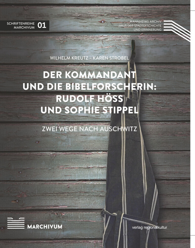 Cover: 9783955054687 | Der Kommandant und die Bibelforscherin: Rudolf Höß und Sophie Stippel
