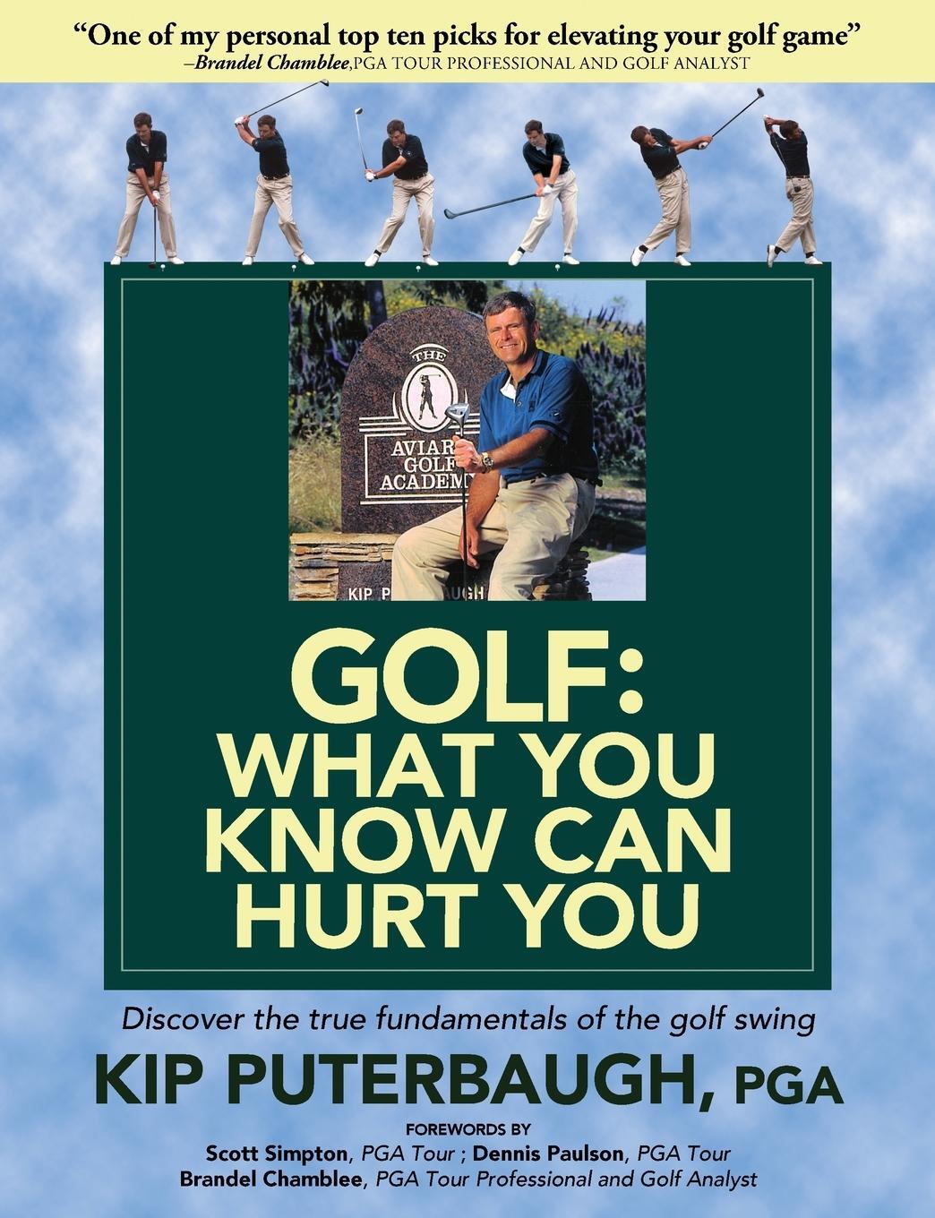 Cover: 9780615268408 | GOLF - What You Know Can Hurt You | Kip Puterbaugh | Taschenbuch