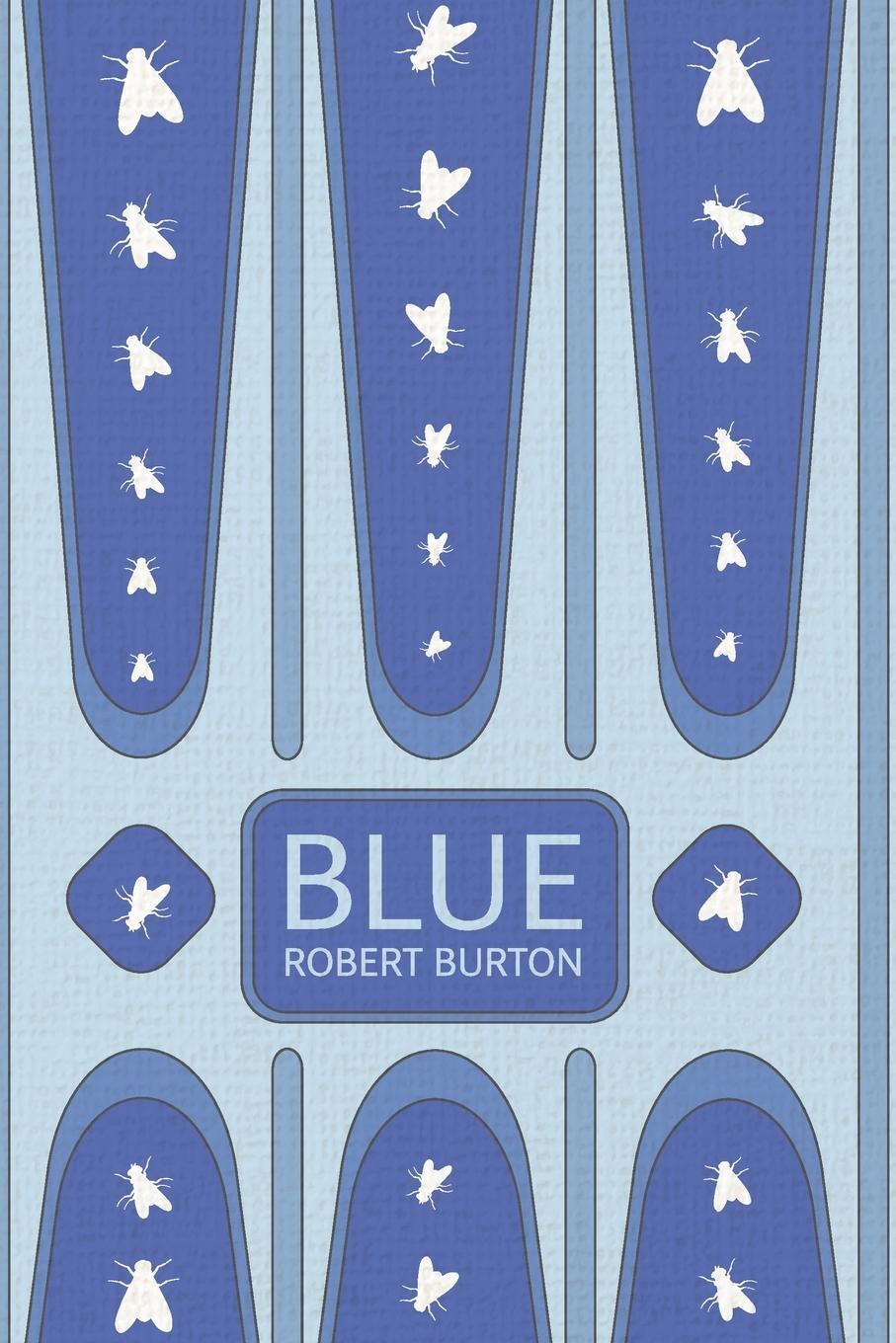 Cover: 9781916590007 | Blue | Robert Burton | Taschenbuch | Paperback | Englisch | 2023