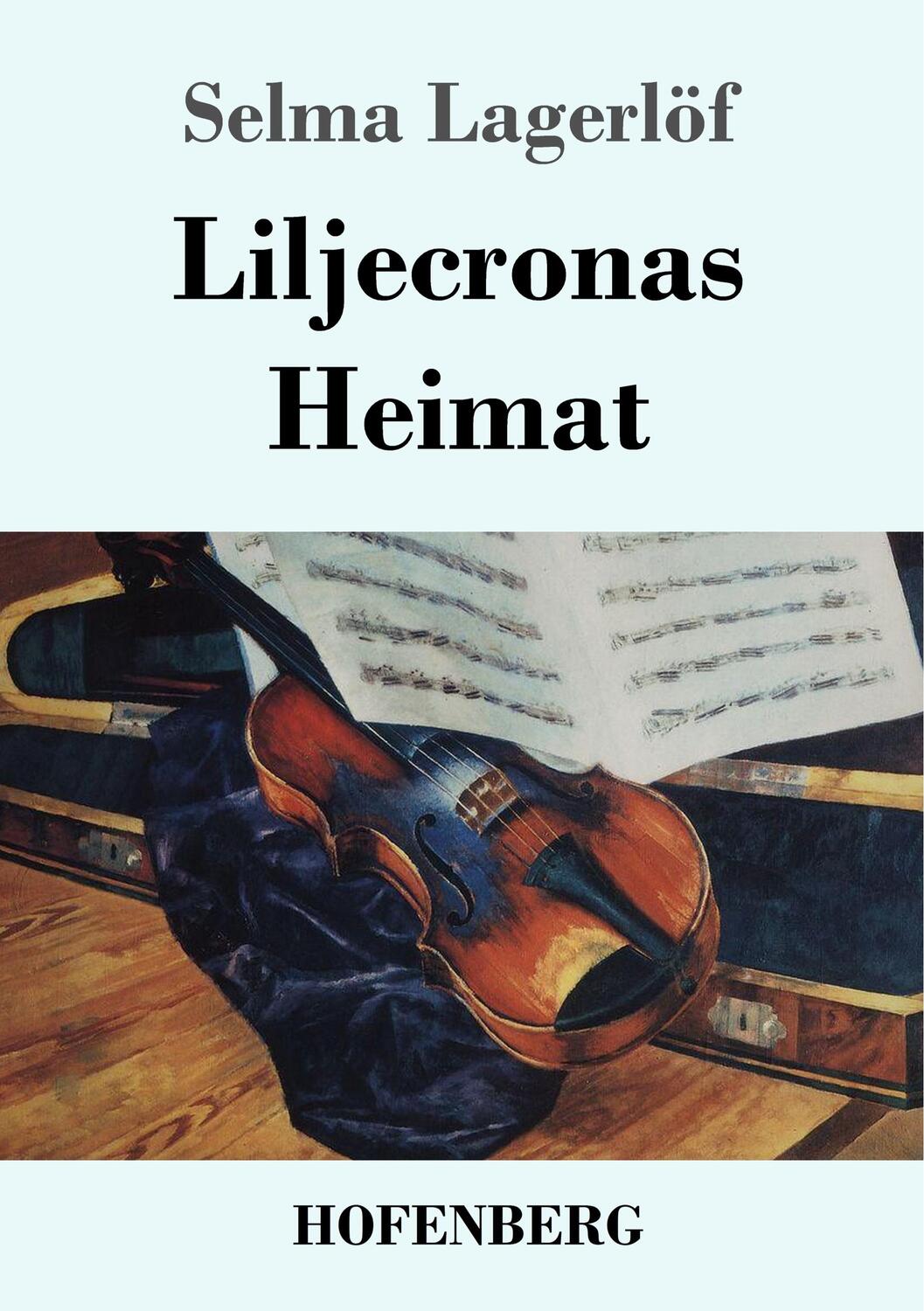 Cover: 9783843050395 | Liljecronas Heimat | Selma Lagerlöf | Taschenbuch | Paperback | 192 S.