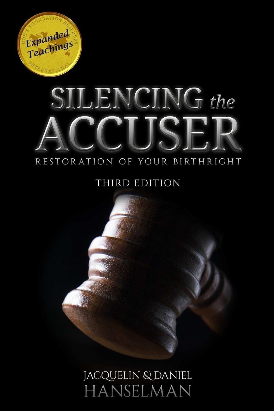 Cover: 9781365337796 | Silencing the Accuser | Restoration of Your Birthright | Hanselman