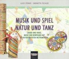 Cover: 9783900590840 | Musik und Spiel - Natur und Tanz | Lucie Steiner (u. a.) | Deutsch