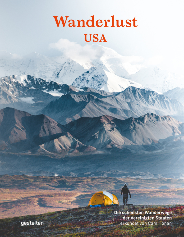 Cover: 9783899551952 | Wanderlust USA | Die schönsten Wanderwege der USA | Tarditi (u. a.)
