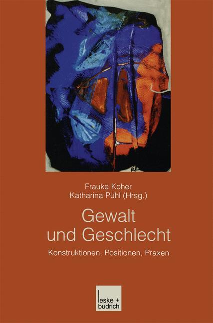 Cover: 9783810036261 | Gewalt und Geschlecht | Konstruktionen, Positionen, Praxen | Buch