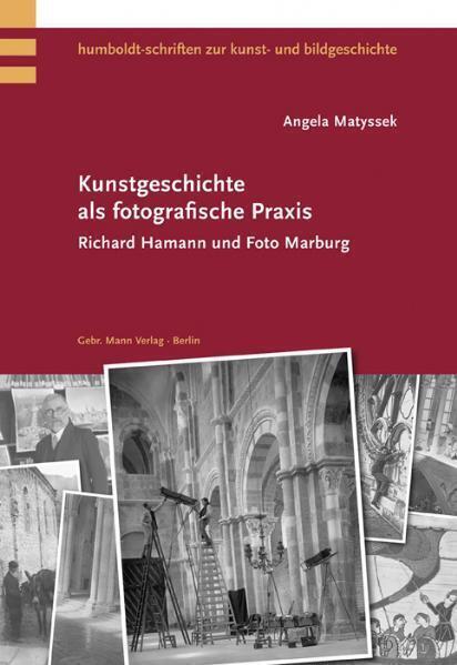 Cover: 9783786125846 | Kunstgeschichte als fotografische Praxis | Angela Matyssek | Buch