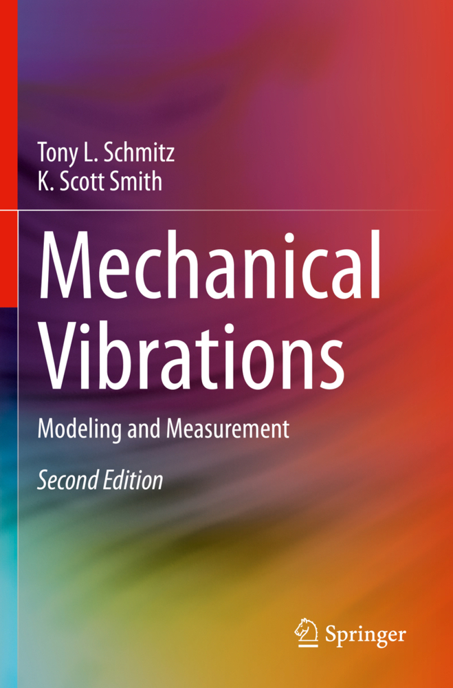 Cover: 9783030523466 | Mechanical Vibrations | Modeling and Measurement | Schmitz (u. a.)