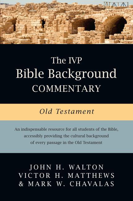 Cover: 9780830814190 | The IVP Bible Background Commentary: Old Testament | Walton (u. a.)