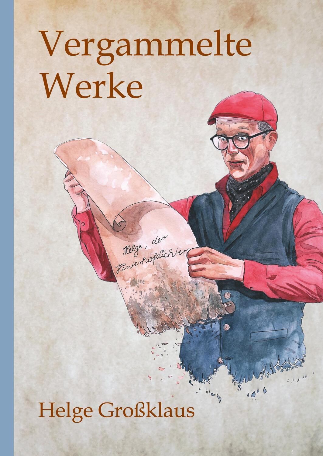Cover: 9783743966222 | Vergammelte Werke | Helge Großklaus | Buch | 144 S. | Deutsch | 2017