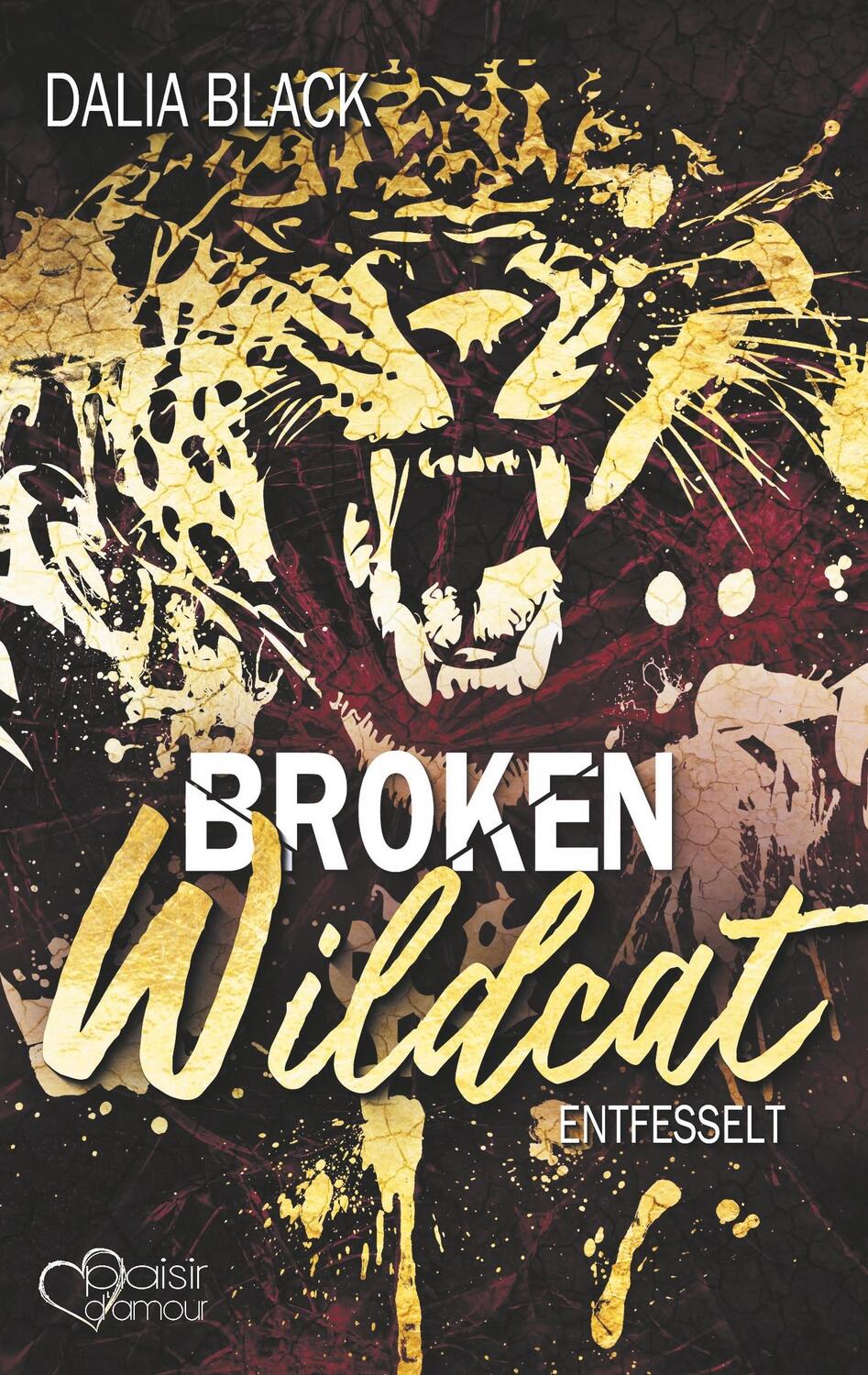 Cover: 9783864954337 | Broken Wildcat: Entfesselt | Broken Dreams 2 | Dalia Black | Buch