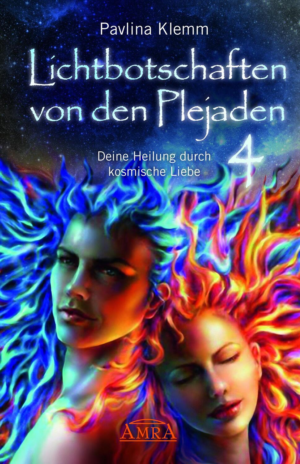 Cover: 9783954473496 | Lichtbotschaften von den Plejaden Band 4 | Pavlina Klemm | Buch | 2018