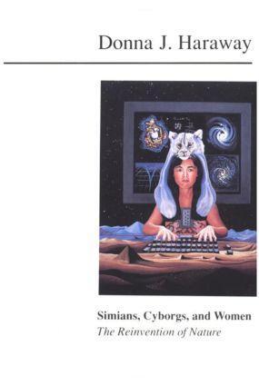 Cover: 9780415903875 | Simians, Cyborgs, and Women | The Reinvention of Nature | Haraway