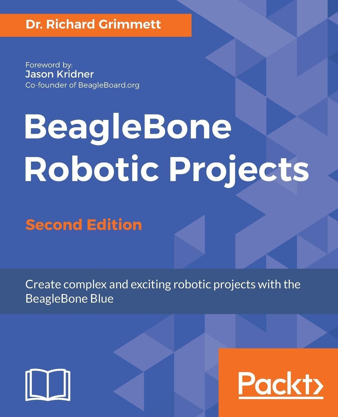 Cover: 9781788293136 | BeagleBone Robotic Projects - Second Edition | Richard Grimmett | Buch