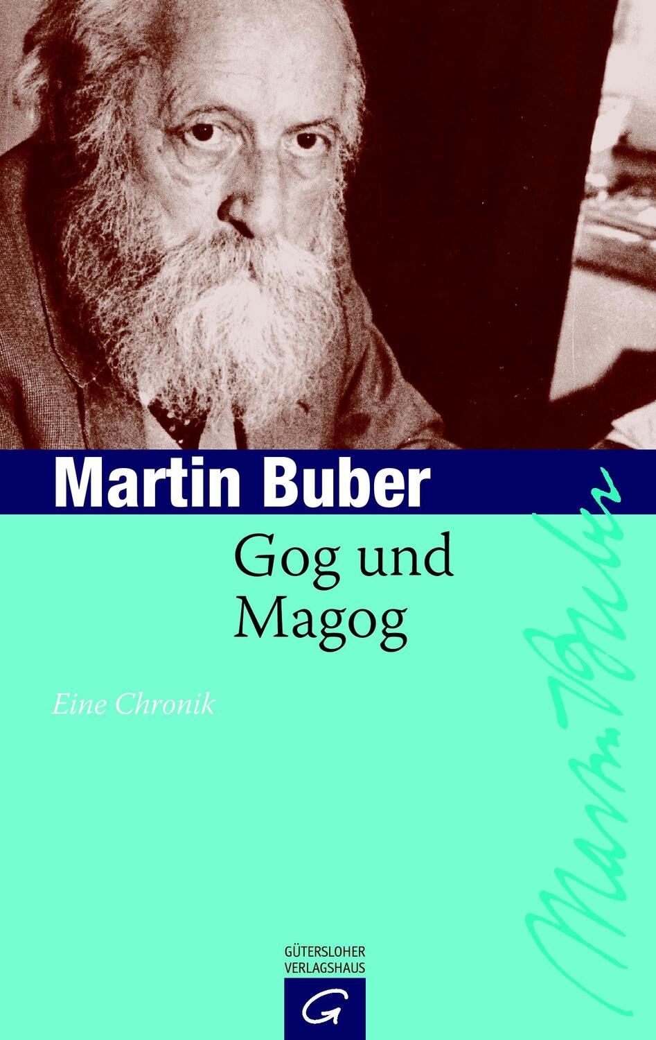 Cover: 9783579025704 | Gog und Magog | Eine chassidische Chronik | Martin Buber | Taschenbuch