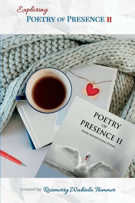 Cover: 9781737105534 | Exploring Poetry of Presence II | Rosemerry Wahtola Trommer | Buch