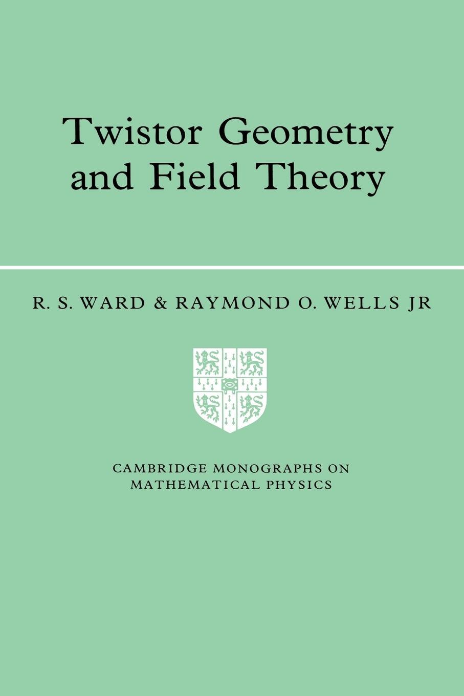 Cover: 9780521422680 | Twistor Geometry and Field Theory | R. S. Ward (u. a.) | Taschenbuch