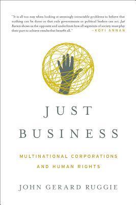 Cover: 9780393937978 | Just Business: Multinational Corporations and Human Rights | Ruggie