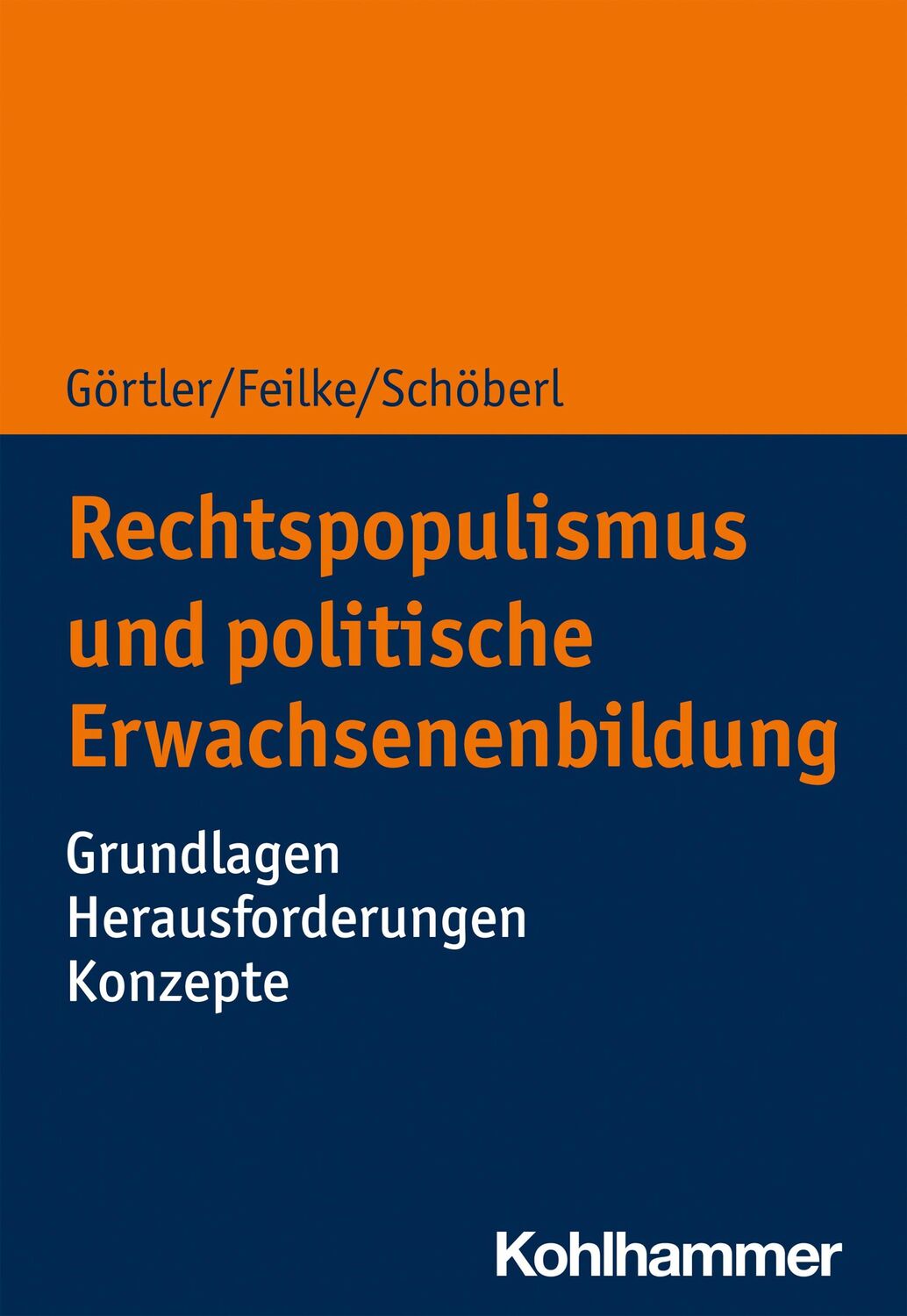 Cover: 9783170407527 | Rechtspopulismus und Erwachsenenbildung | Michael Görtler (u. a.)