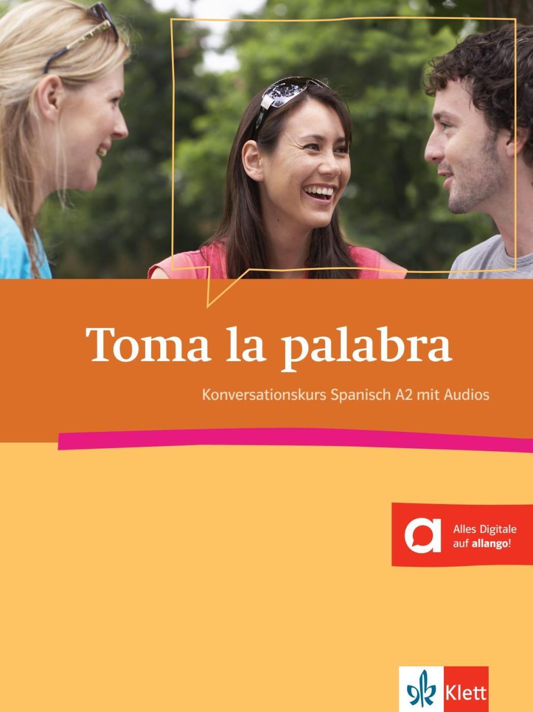 Cover: 9783125149359 | Toma la Palabra | Konversationskurs Spanisch A2 mit Audio-CD | Buch