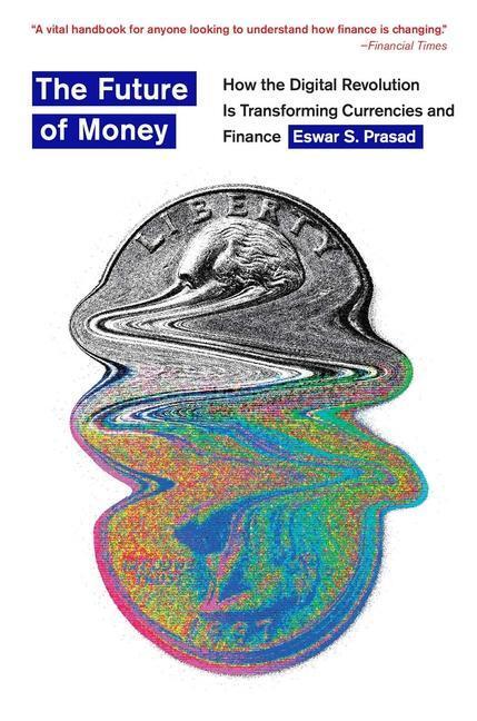 Cover: 9780674293892 | The Future of Money | Eswar S. Prasad | Taschenbuch | Englisch | 2023