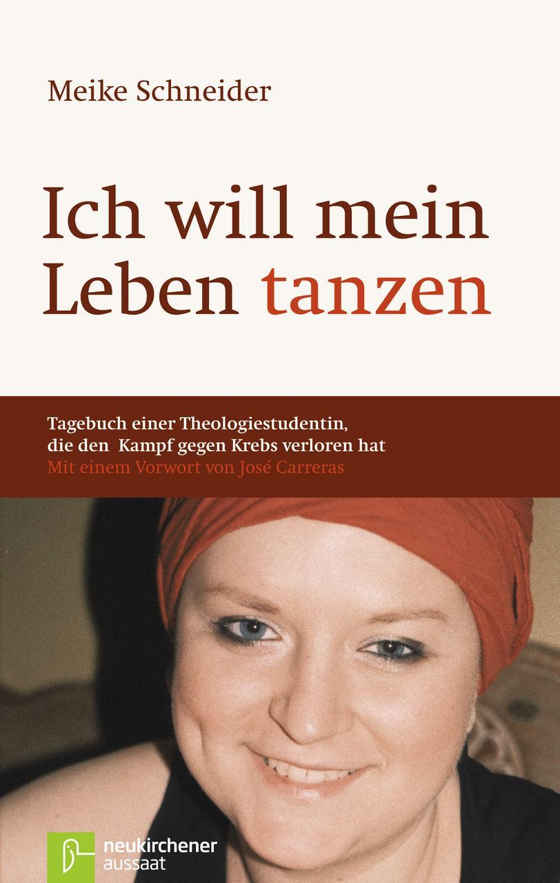 Cover: 9783761557143 | Ich will mein Leben tanzen | Meike Schneider | Taschenbuch | 182 S.