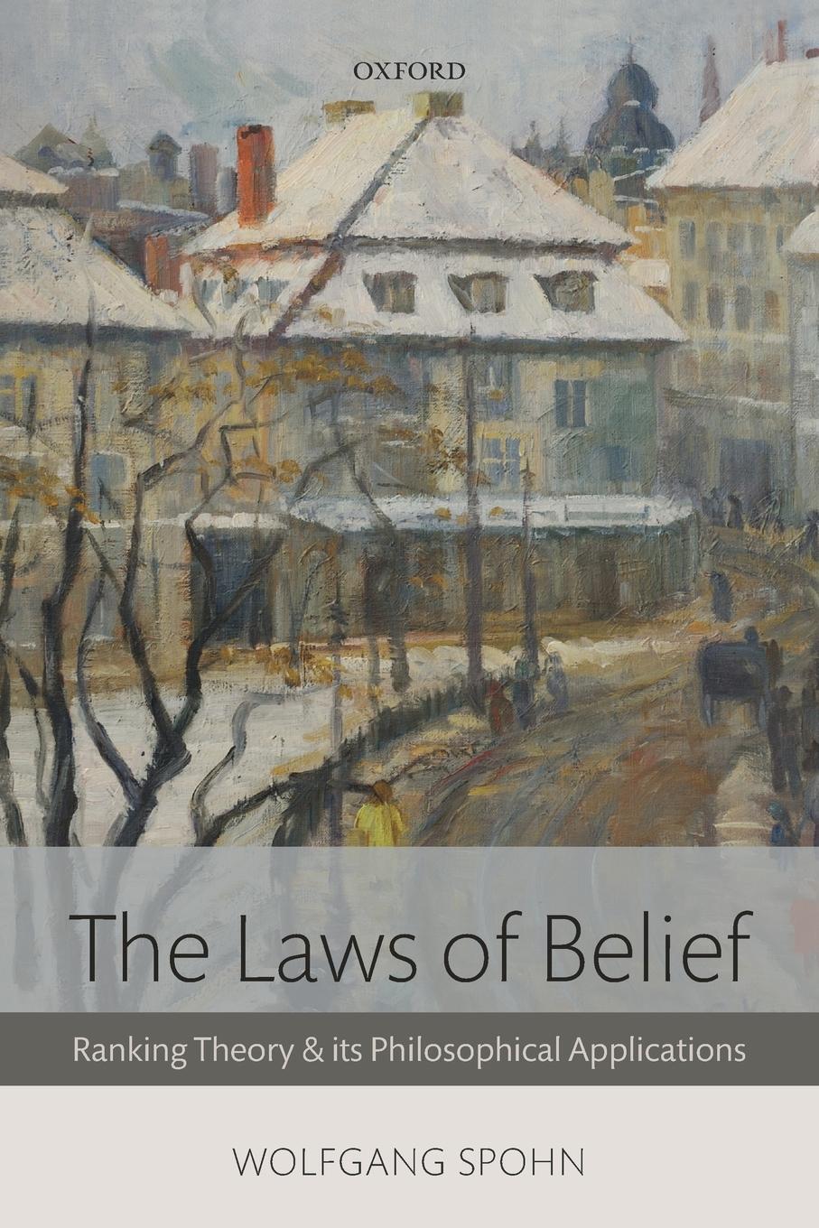 Cover: 9780198705857 | The Laws of Belief | Ranking Theory and Its Philosophical Applications