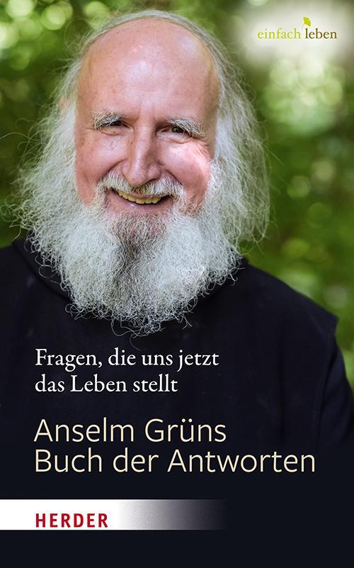 Cover: 9783451008580 | Anselm Grüns Buch der Antworten | Anselm Grün | Buch | Deutsch | 2021