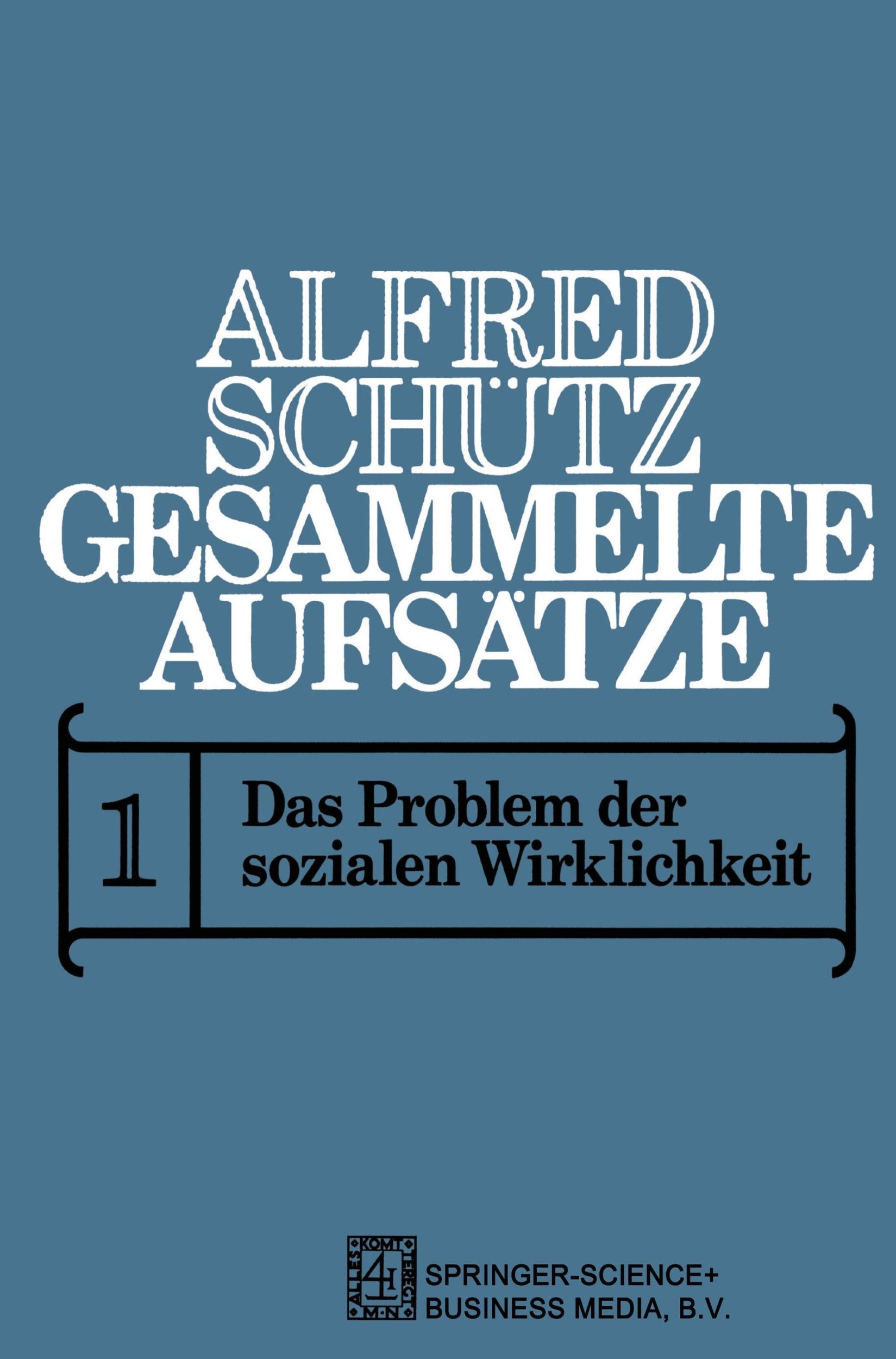 Cover: 9789024751167 | Gesammelte Aufsätze | I Das Problem der sozialen Wirklichkeit | Schutz