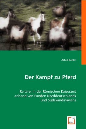 Cover: 9783836459686 | Der Kampf zu Pferd | Astrid Kahler | Taschenbuch | Deutsch