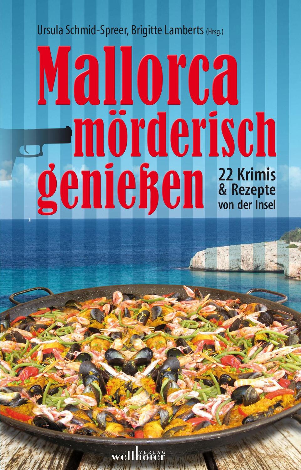 Cover: 9783954281886 | Mallorca mörderisch genießen | 22 Krimis & Rezepte | Riedemann (u. a.)