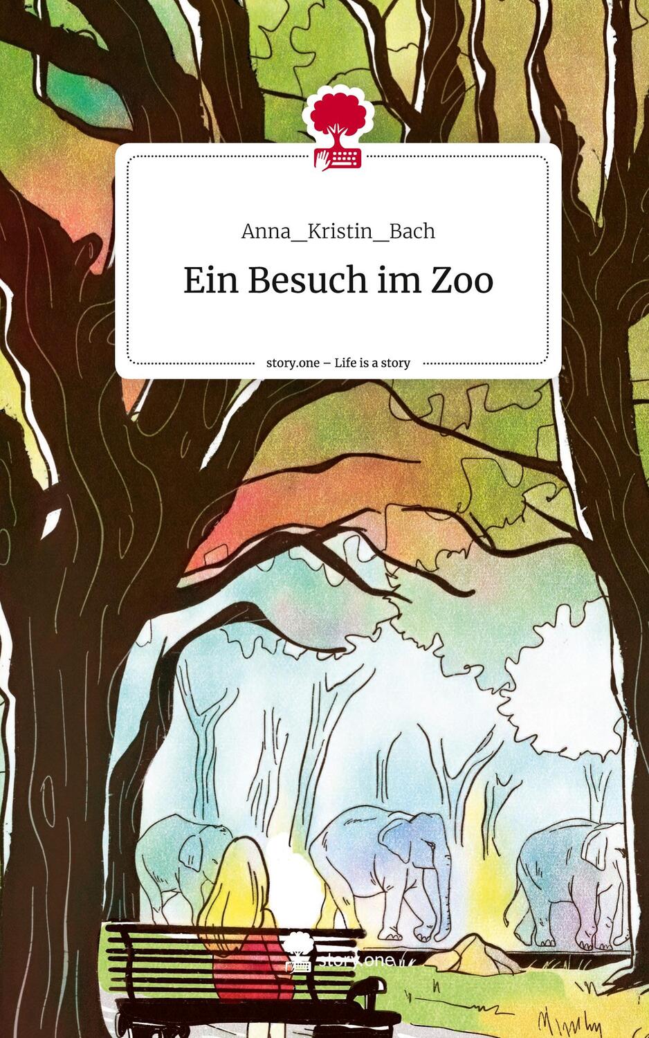 Cover: 9783711510907 | Ein Besuch im Zoo. Life is a Story - story.one | Anna_Kristin_Bach